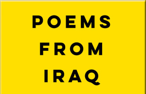 Poems from Iraq: ‘The war wrote your name in the list of death’ Iraq