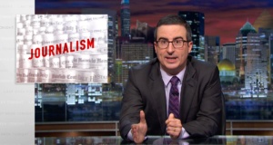 Last Week Tonight journalism screed hits close to home Journalism on Last Week Tonight