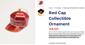 Make America Buy Crap Again: Trump’s $149 ornament 149 ornament