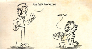 One man’s pizza is another cat’s lasagna deep dish pizza