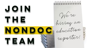 Job posting: NonDoc hiring an education reporter education reporter
