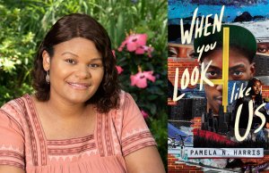 Pamela N. Harris explores systemic racism in the thriller When You Look Like Us Pamela N. Harris