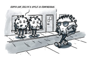 The delta variant is getting a little too trendy delta variant