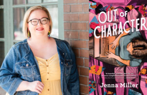 Out of Character: Jenna Miller explores body positivity, queer identity Jenna Miller, Out of Character