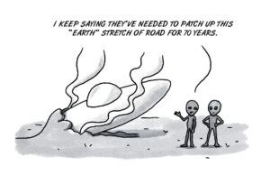 The Earth must be quite a pothole for UFOs UFOs
