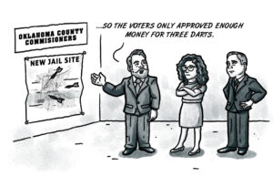 Oklahoma County complications: From the dart board to the court room Oklahoma County commissioners jail