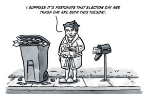 Garbage politics: Almost done with mailer madness mailer madness, garbage politics